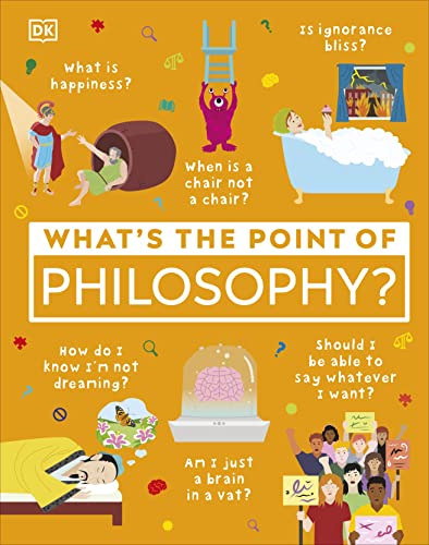 What's the Point of Philosophy? (DK What's the Point of?) von DK Children